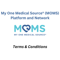 My One Medical Source® (MOMS) Platform and Network Terms & Conditions